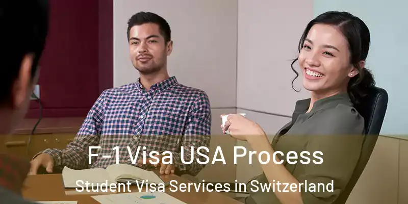  F-1 Visa USA Process Student Visa Services in Switzerland